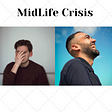Overcome the MidLife Crisis!