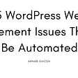 Top 5 WordPress Website Management Issues That Can Be Automated