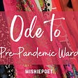 Ode to My Pre-Pandemic Wardrobe