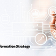 How To Create a Winning Digital Transformation Strategy?