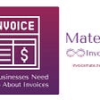Why Businesses Need to Care About Invoices