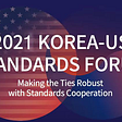 [Charzin] Attendance at 2021 Korea-US Standards Forum