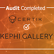 Kephi Gallery audited by CertiK