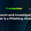 What is a Phishing Attack?