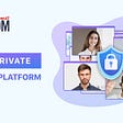 QUICKOM Reinvents Online Meetings with Unparalleled End-to-End Encryption to Protect Confidential…