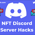 Decoding NFT’s Discord Server Hacks | QuillAudits