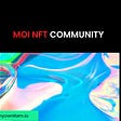 MOI NFT Community (MOIZA)