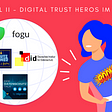 Unsere Digital Trust Heroes des Jahres 2021, Teil II