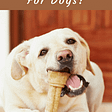 Is Rawhide Actually Bad For Dogs?
