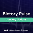 Bictory Pulse [January] — Before & Behind The Curtain