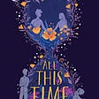 Book Review — All this time by Mikki Daughtry and Rachael Lippincott