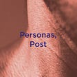 Personas, Post.