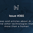 H+ Weekly — Issue #365