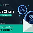 Zenith | CEX Airdrop |