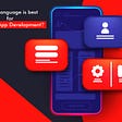 Which Language Is Best for Android App Development