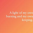A light of my own keeping — 1/1/21