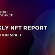 Weekly NFT Report: Acquisition Spree
