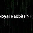 Royal Rabbits NFT