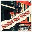 Goodbye New Orleans