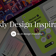 Weekly Design Inspiration #368
