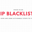 How to Get Your IP Address Removed from a Blacklist? — Pepipost