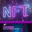 #DEFIHORSEWISE: THE POSITIVE IMPACTS OF NFTS