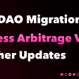 PawDAO Migration, Taxless Arbitrage Vote + Other Updates