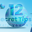 12 Secret Tips to Help you in Work