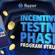 Razor Network Incentivized Testnet, Phase II Now Ready!