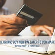 Billie brings — Buy Now Pay Later (BNPL) — to the B2B Market