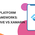 Here’s who would win if Xamarin, Flutter and React Native Fight Out in 2021?