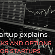 Stocks and options for startups