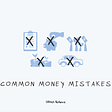5 Common Money Mistakes to Avoid