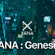 “XANA:Genesis”, the First Ever Original Collection of its Metaverse