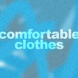 comfortable clothes