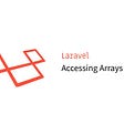 Laravel: Accessing Arrays & Objects