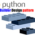 Python: Builder Design pattern