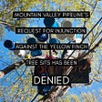 Breaking News: Federal Court Refuses Mountain Valley Pipeline Request to Remove Tree Sitters in…
