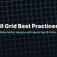 UI Grid Best Practices