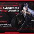BinaryX_CyberDragon Character Design Competition