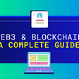 WEB 3.0. & Blockchain Complete Guide
