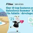 Our 10 top features coming in Salesforce Summer ’21 (As Admin / developer)