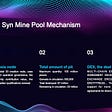 SYN Mine Pool Mechanism