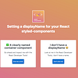 You’re missing a trick with your styled-components in React