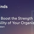 5 Ways to Boost the Strength and Flexibility of Your Organization