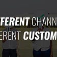 Different social channels, different customers: who are the people to convert into customers