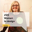Weeknotes 20 — Women in design