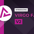 Introducing Virgo Farm V2