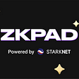ZKPAD — краткий обзор на новый лаунчпад в Starknet.
