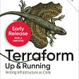 Terraform: Up & Running, 3rd edition Early Release is now available!
